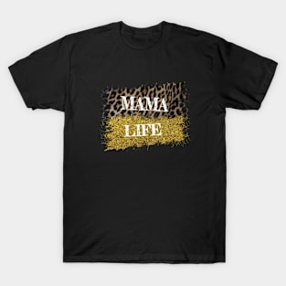 Mama Life T-Shirt